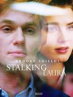 Watch Stalking Laura Online M4ufree