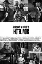 Watch Hotel Noir M4ufree