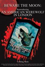 Watch Beware the Moon Remembering 'An American Werewolf in London' M4ufree