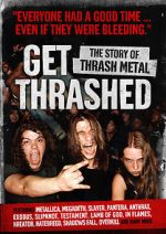 Watch Get Thrashed: The Story of Thrash Metal M4ufree