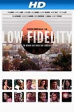 Watch Low Fidelity Online M4ufree