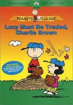 Watch Lucy Must Be Traded, Charlie Brown (TV Short 2003) Online M4ufree