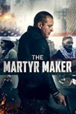 Watch The Martyr Maker M4ufree