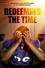 Watch Redeeming The Time Online M4ufree