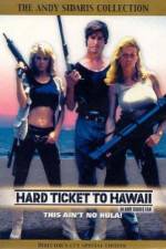 Watch Hard Ticket to Hawaii M4ufree