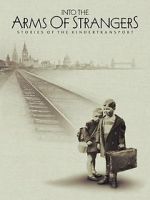 Watch Into the Arms of Strangers: Stories of the Kindertransport Online M4ufree