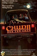 Watch C.H.U.D. II - Bud the Chud M4ufree