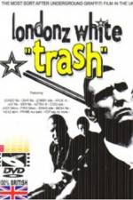 Watch Londonz White Trash M4ufree
