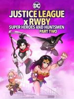 Watch Justice League x RWBY: Super Heroes and Huntsmen, Part Two M4ufree