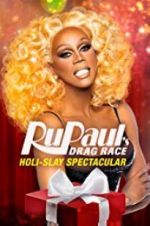Watch RuPaul\'s Drag Race Holi-Slay Spectacular Online M4ufree