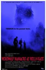Watch Werewolf Massacre at Hell\'s Gate M4ufree