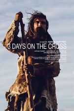 Watch 3 Days on the Cross M4ufree