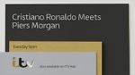 Watch Cristiano Ronaldo Meets Piers Morgan Online M4ufree