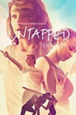 Watch Untapped Together M4ufree