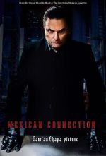 Watch Mexican Connection Online M4ufree