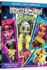 Watch Monster High: Electrified Online M4ufree