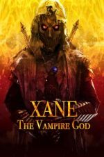 Watch Xane: The Vampire God Online M4ufree