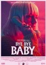 Watch Bye Bye Baby (Short 2017) M4ufree