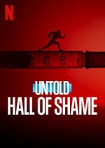 Watch Untold: Hall of Shame M4ufree