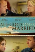 Watch All the Good Ones Are Married M4ufree