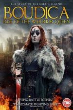 Watch Boudica: Rise of the Warrior Queen Online M4ufree