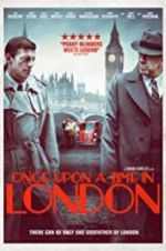 Watch Once Upon a Time in London M4ufree