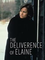 Watch The Deliverance of Elaine M4ufree