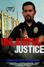 Watch Unlawful Justice M4ufree