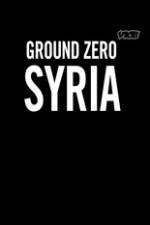 Watch Vice Media: Ground Zero Syria M4ufree