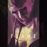 Watch Old Flame Online M4ufree