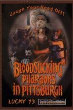 Watch Bloodsucking Pharaohs in Pittsburgh M4ufree