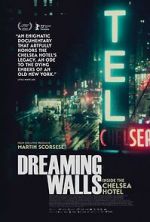 Watch Dreaming Walls: Inside the Chelsea Hotel M4ufree