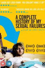 Watch A Complete History of My Sexual Failures M4ufree