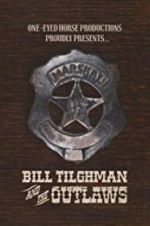 Watch Bill Tilghman and the Outlaws Online M4ufree