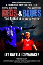 Watch Reds & Blues The Ballad of Dixie & Kenny M4ufree