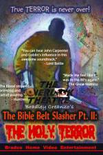 Watch The Bible Belt Slasher Pt. II: The Holy Terror! M4ufree