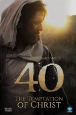 Watch 40: The Temptation of Christ Online M4ufree