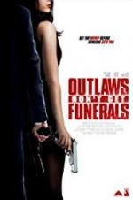 Watch Outlaws Don\'t Get Funerals Online M4ufree