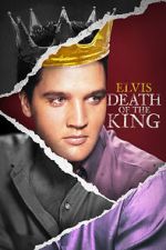 Watch Elvis: Death of the King M4ufree