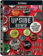 Watch Upside Down: The Creation Records Story Online M4ufree