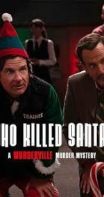 Watch Who Killed Santa? A Murderville Murder Mystery M4ufree