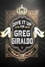 Watch Give It Up for Greg Giraldo Online M4ufree