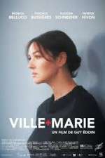 Watch Ville-Marie Online M4ufree