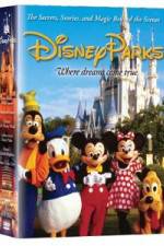 Watch Disney Parks: The Secrets, Stories and Magic Behind the Scenes M4ufree