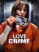 Watch Love Crime Online M4ufree