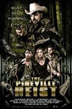 Watch The Pineville Heist Online M4ufree