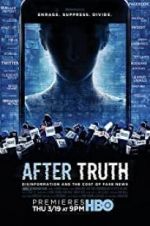 Watch After Truth: Disinformation and the Cost of Fake News Online M4ufree