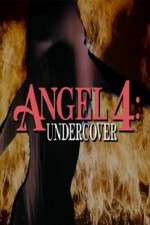 Watch Angel 4: Undercover Online M4ufree