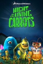 Watch Night of the Living Carrots Online M4ufree