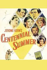Watch Centennial Summer Online M4ufree